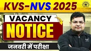 KVS New Vacancy 2025 | KVS/NVS Form Fill Up 2025 Update | KVS/NVS Notification 2025 Update