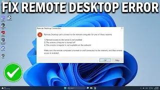 How To Fix Remote Desktop Can't Connect to the Remote Computer for One of These Reasons in Windows11