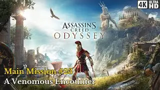 Assassin&rsquo;s Creed Odyssey &ndash; Mission 23 : A Venomous Encounter | Full Story Walkthrough | PS5 4K 60FPS