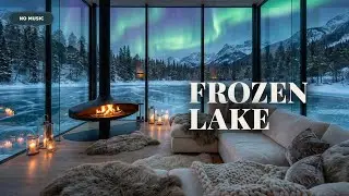 NO MUSIC - Frozen Lake Cabin | Aurora Borealis, Fireplace & Arctic Wind Sounds 4K