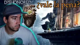 Primera vez jugando DISHONORED #1 Que juegasho