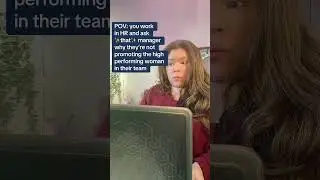 POV: Why Isn&rsquo;t She Promoted? The Manager&rsquo;s Shocking Answer