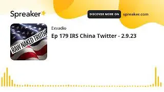 Ep 179 IRS China Twitter - 2.9.23