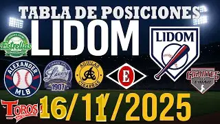 🔥 Tabla de Posiciones LIDOM 2025: &iexcl;As&iacute; amanecen los equipos hoy 16 de noviembre! 2025