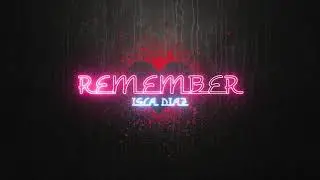 ISCA DIAZ - REMEMBER