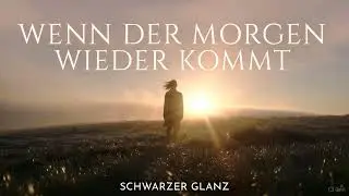 SCHWARZER GLANZ &ndash; Wenn der Morgen wieder kommt (Moderne Deutsche Pop Ballade 2025)