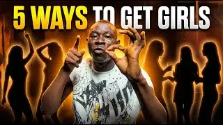 5 Ways To Get Plenty Girlfriends | University Of Wisdom and Understanding