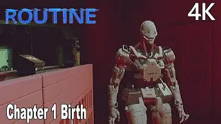 ROUTINE Gameplay Walkthrough Part 1 (FULL GAME) Chapter 1 Birth 4K