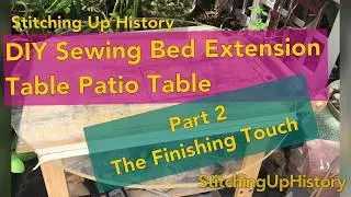 DIY Sewing Machine Extension Table from Old Patio Table Top Part 2 The Finishing Touches