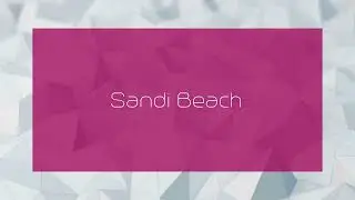 Sandi Beach - appearance