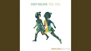 Feel You (Original Mix)