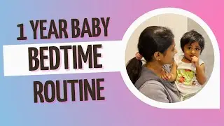 1-Year-Old Baby Bedtime Routine - TAMIL