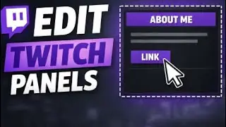How to Change Twitch Panels in under 2 Minutes