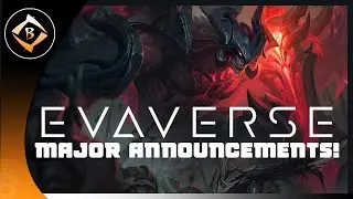MAJOR EVAVERSE ANNOUNCEMENTS!