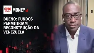 Reconstru&ccedil;&atilde;o da Venezuela exigiria US$ 2,3 trilh&otilde;es, diz Bueno | FECHAMENTO DE MERCADO