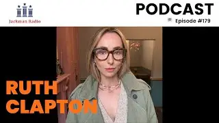 Ep. 179 | Ruth Clapton