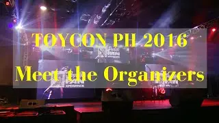 ToyCon PH 2016: Meet the Organizers