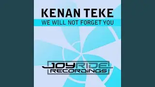 We Will Not Forget You