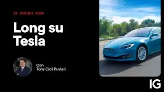 Long su Tesla| IG Trading Room 08.04.2024 con Tony Cioli Puviani