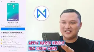 TIPS DAN CARA APPLY KARTU KREDIT NEX GROW CARD