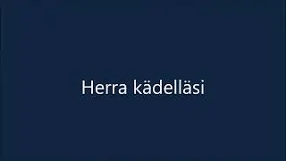 Herra kädelläsi/piano+lyrics