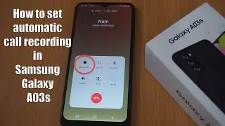How to set automatic call recording in Samsung Galaxy A03s