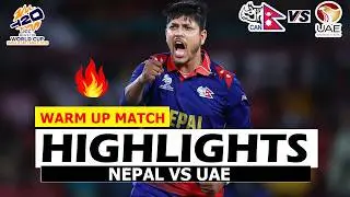 Nepal Vs UAE WARM UP MATCH ICC T20 CRICKET WORLD CUP 2026 Highlights | Nepal Vs Uae