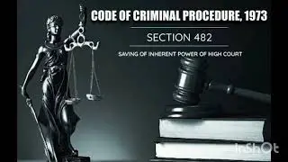 INHERENT POWERS OF HIGH COURT - CRPC SECTION -482