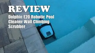 Dolphin Explorer E20 Review: Wall Climbing Pool Cleaner for 33FT Pools - Worth It? 2026