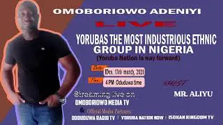 Yorubas The Most Industrious Ethnic Group In Nigeria