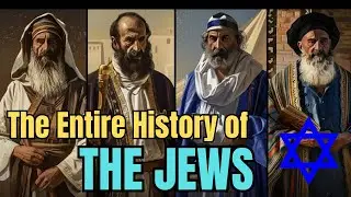 The Entire History of the Jews: Origins, Exodus & Survival
