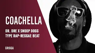 Snoop Dogg x Dr. Dre type beat - Coachella [FREE] Rap-Reggae type beat 2022