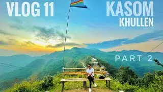 KASOM KHULLEN | KAMJONG DISTRICT | PART 2 | VLOG 11 | SYLVESTER K VLOGS | IMPHAL | MANIPUR