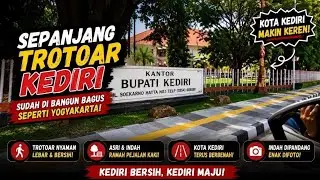 Jalan Trotoar Kota Kediri – Suasana Mirip di Yogyakarta, Sekarang Makin Bagus! 🚶‍♂️🌆