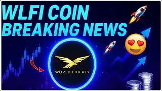 🚨 WLFI Coin вырастет в цене?? | Масштабное обновление | Прогноз цены криптовалюты WLFI 🔥 | Токен ...