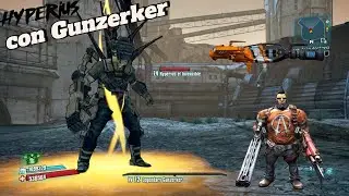 C&oacute;mo Matar a Hyperius el invencible con Gunzerker - BORDERLANDS 2