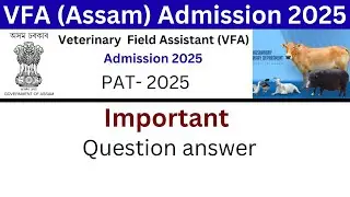 VFA Assam Admission 2025 || Assam Veterinary Field Assistant || VFA Assam PAT 2025