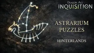 Dragon Age: Inquisition &ndash; Hinterlands Astrarium Puzzles (All Locations)