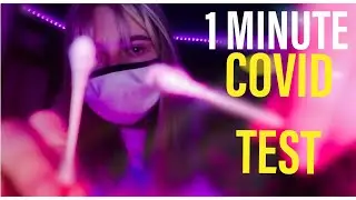 1 MINUTE COVID-19 TEST ASMR