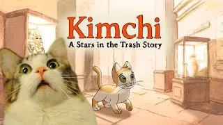 Kimchi: A Stars in the Trash Story | история одного котенка