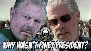 Sons of Anarchy: Why Wasn't PINEY PRESIDENT..?