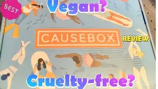 Летняя распаковка CAUSEBOX. Не тестируется на животных? Веганский? Сделано этично?