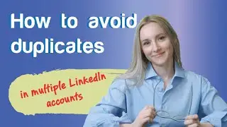 How to avoid duplicates in Multiple LinkedIn Accounts
