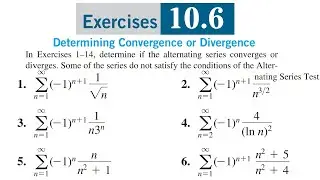 Alternating Series test for convergence and divergence of series || Thomas Calculus Exercise 10.6