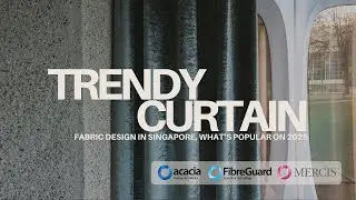 Trendy Curtain Fabric Designs in Singapore: What's Popular in 2025?