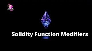 10. Solidity Function Modifiers