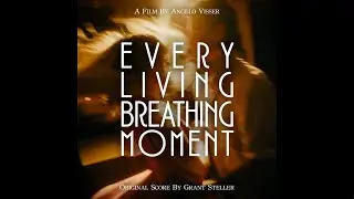 Every Living Breathing Moment (1 hour loop) by grant steller