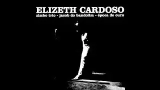Elizeth Cardoso, Jacob do Bandolim, Conjunto Época de Ouro e Zimbo Trio — Tempo Feliz