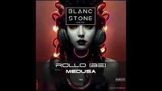 Rollo (BE) - Medusa (Original Mix)