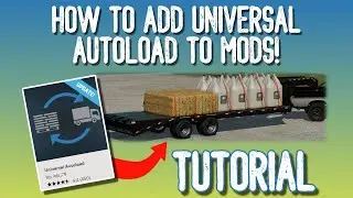 Универсальное обучающее руководство по автозагрузке | Farming Simulator 22
